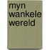 Myn wankele wereld