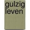 Gulzig leven by Vermeylen