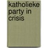 Katholieke party in crisis