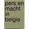 Pers en macht in belgie door Verstraeten