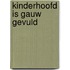 Kinderhoofd is gauw gevuld