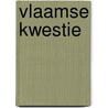 Vlaamse kwestie by Roosens