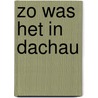 Zo was het in dachau by Eck