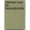 Rekenen voor de basiseducatie door Bohnenn