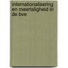 Internationalisering en meertaligheid in de bve door M. Driessen