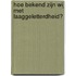 Hoe bekend zijn wij met laaggeletterdheid?