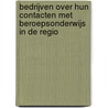 Bedrijven over hun contacten met beroepsonderwijs in de regio door P. den Boer