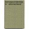 Beroepsonderwijs in ' stromenland ' by R. Groenenberg