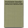 Modulaire leeslijn rekenen/wiskunde by S. Kemme