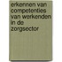 Erkennen van competenties van werkenden in de zorgsector