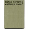 Techno-mentoring: wat leer je ervan? door Z. Kneppers