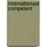 Internationaal competent by T. Visser