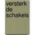 Versterk de schakels