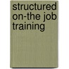Structured on-the job training by M. Glaudé