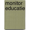 Monitor educatie by F. Bremer