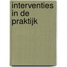 Interventies in de praktijk by Z. van Dun