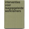Interventies voor laagopgeleide werknemers by E. Bohnenn