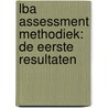 LBA assessment methodiek: de eerste resultaten door M. Nieskens