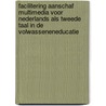 Facilitering aanschaf multimedia voor Nederlands als tweede taal in de volwasseneneducatie door T. Bersee