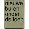 Nieuwe buren onder de loep by Unknown