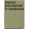 Digitaal lesmateriaal in databases by A. van der Hoeff