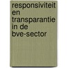 Responsiviteit en transparantie in de bve-sector door K. Visser