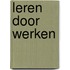 Leren door werken