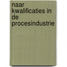 Naar kwalificaties in de procesindustrie door Doets