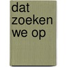 Dat zoeken we op door Henning