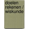 Doelen rekenen / wiskunde by Luyten