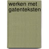 Werken met gatenteksten by Haitsma