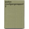 Ipsilon voortgangsrapport 2 door Onbekend