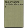 Samenvatting profielonderzoek 1 by Engelsman