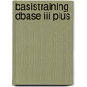 Basistraining dbase iii plus door Claasen