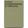Moduul energiebesparing en milieuzorg by Offenberg