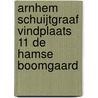 Arnhem Schuijtgraaf vindplaats 11 De Hamse Boomgaard door S.A.L. Peters