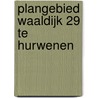 Plangebied Waaldijk 29 te Hurwenen by M.J. van Putten
