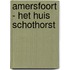 Amersfoort - Het huis Schothorst