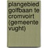 Plangebied golfbaan te Cromvoirt (Gemeente Vught)