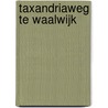 Taxandriaweg te Waalwijk by F. van Nuenen