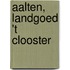 Aalten, Landgoed 't Clooster