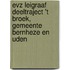 EVZ Leigraaf deeltraject 't Broek, Gemeente Bernheze en Uden