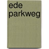 Ede parkweg door J.F. van der Weerden