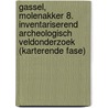 Gassel, Molenakker 8. Inventariserend archeologisch veldonderzoek (karterende fase) door E.H. Boshoven