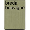 Breda Bouvigne by A.C. van de Venne