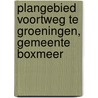 Plangebied Voortweg te Groeningen, gemeente Boxmeer door Y. Den Otter