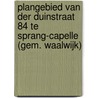 Plangebied Van der Duinstraat 84 te Sprang-Capelle (gem. Waalwijk) by E.A. Schorn