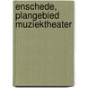 Enschede, plangebied Muziektheater door E.H. Boshoven