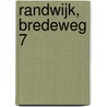 Randwijk, Bredeweg 7 door B. de Groot