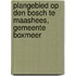 Plangebied Op den Bosch te Maashees, gemeente Boxmeer